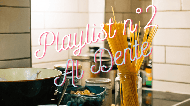 Kitchen Music - Playlist Al Dente - Atma Kitchenware